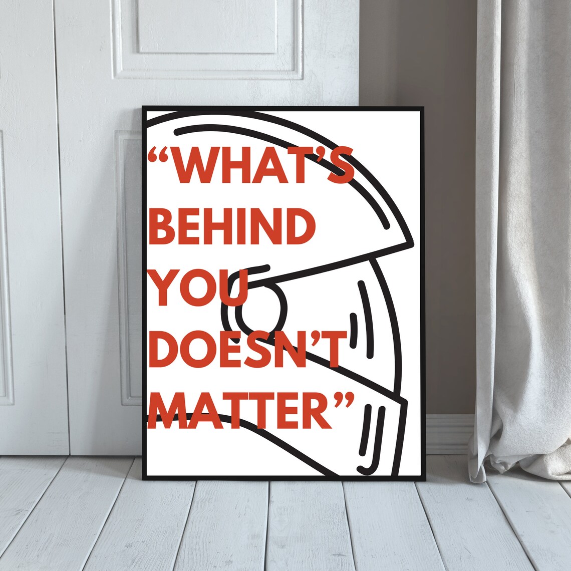 Formula 1 Helmet Motivational Quote Racing Poster Whats Behind You - Image 2