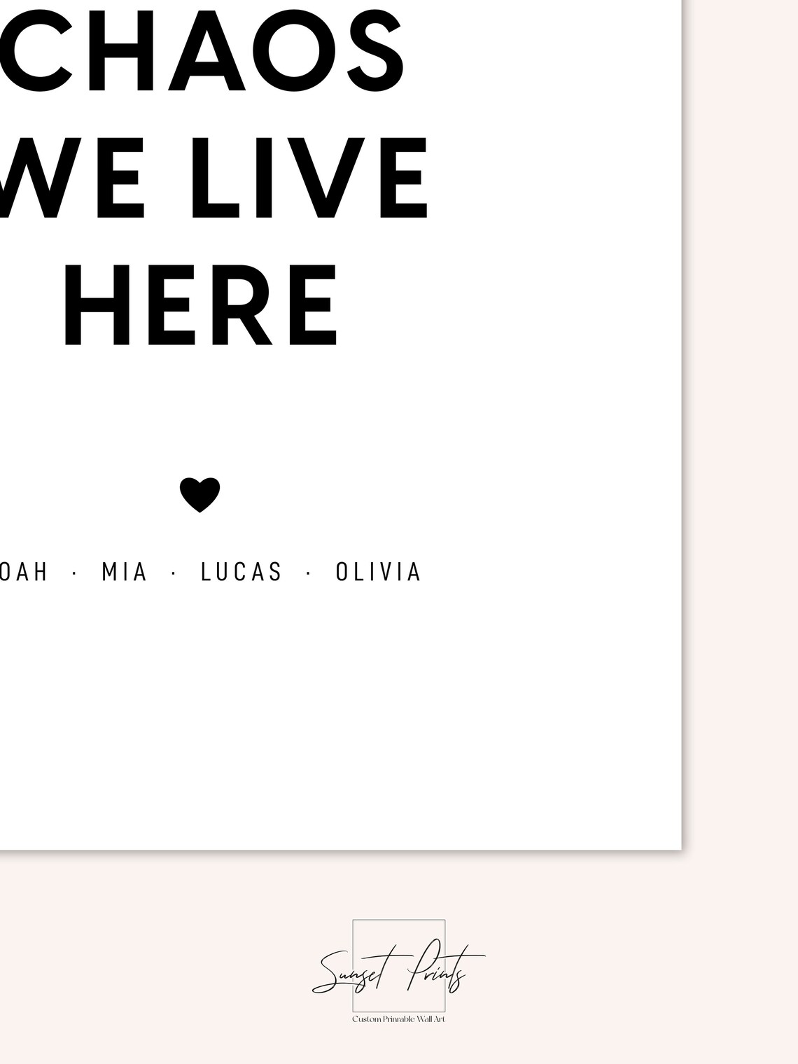 Welcome To The Chaos We Live Here Family Custom Design All Family Quote Print Family Members Cute Wall Art Home Decor - Image 4