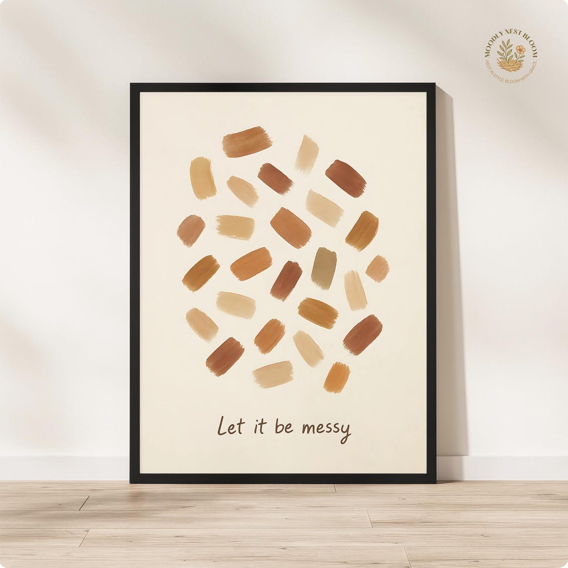 Let It Be Messy Art Print Minimalist Mindfulness Decor