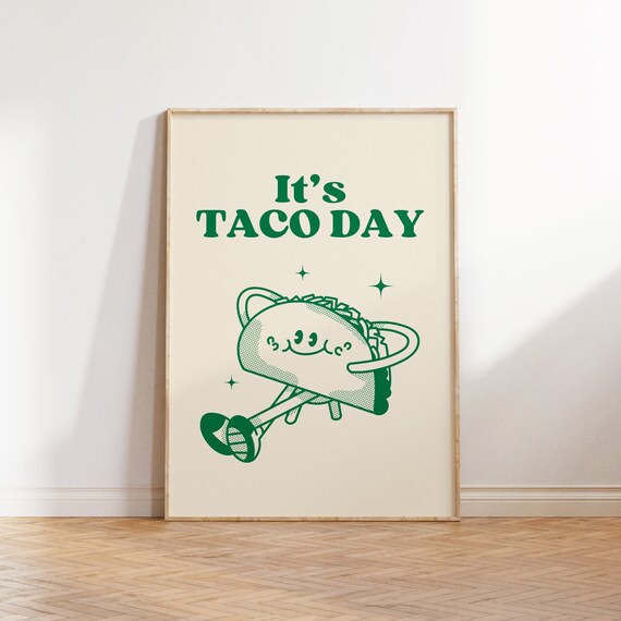 Cute Kitchen Wall Art Its Taco Day Print Retro Kitchen Wall Art Taco Print Funny Kitchen Poster Typography Print Instant