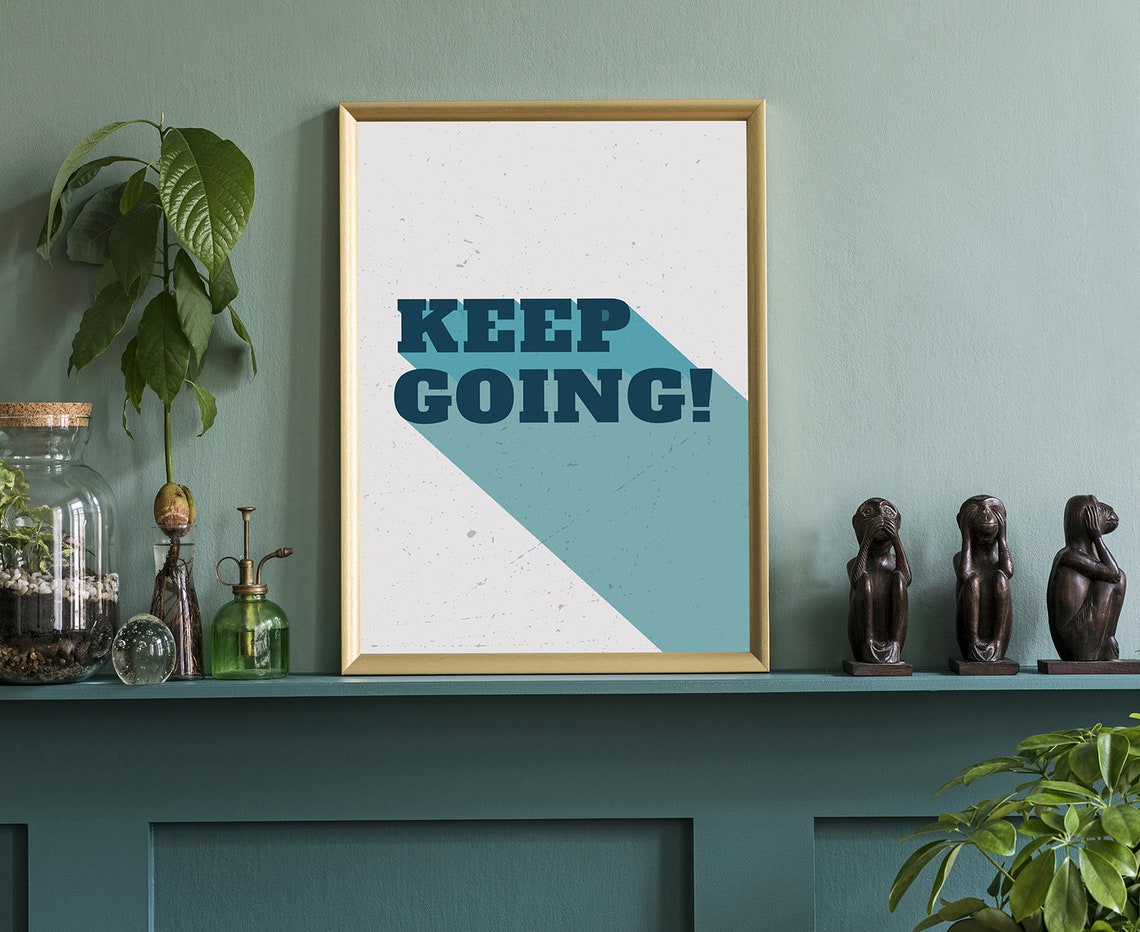Keep Going Motivational Quote Typography Minimalist Wall Art Poster - Image 3