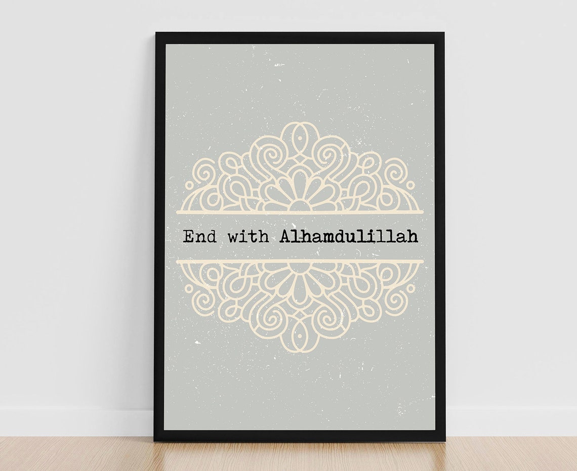 End With Alhamdulillah Islamic Quote Mandala Ornament Faith Wall Art