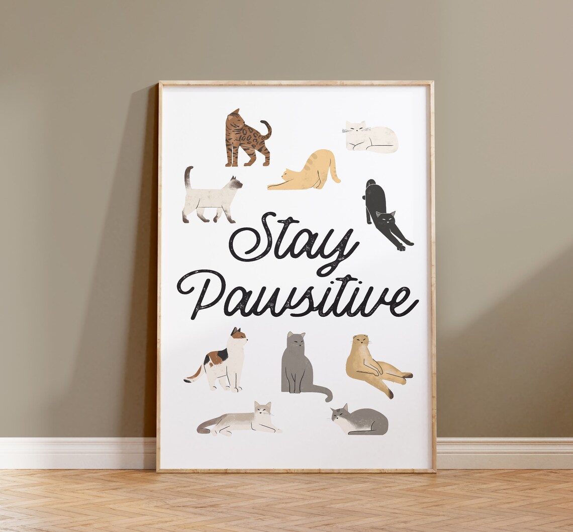 Stay Pawsitive Cat Typography Quote Art Print