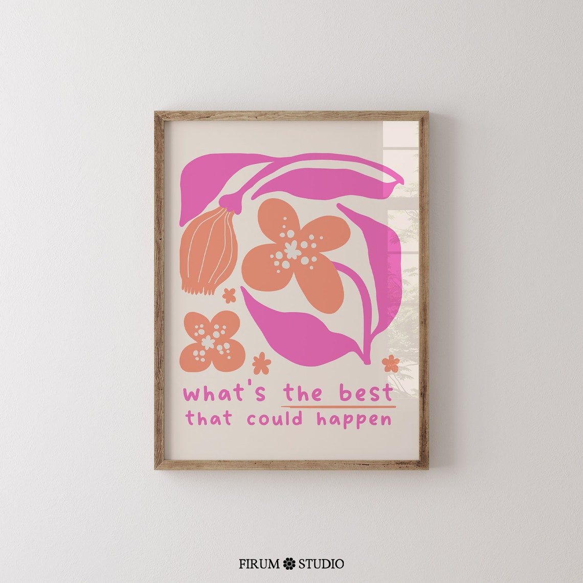 Whats The Best That Could Happen Pink Floral Optimistic Quote Poster - Image 2
