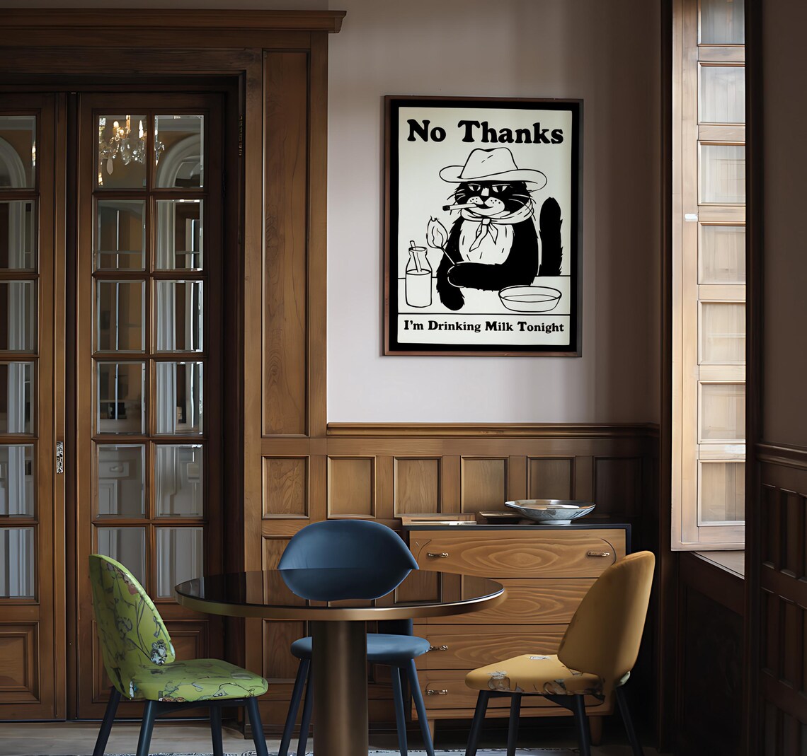 Cowboy Cat Says No Thanks I Am Drinking Milk Tonight Funny Poster - Image 4