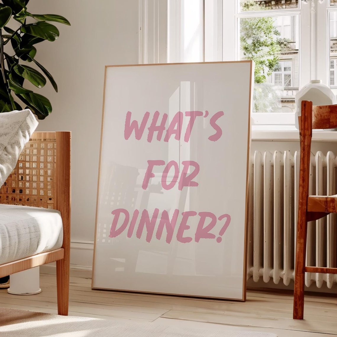 What's For Dinner Pink Brush Lettering Kitchen Slogan Poster