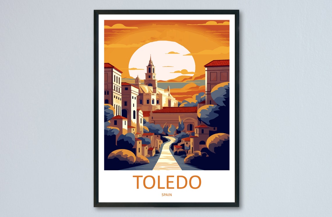 Toledo Spain Sunset Travel Poster Cathedral Old Town Hill View