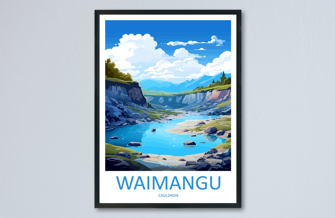 Waimangu Cauldron Geothermal Blue Pool Rocks Valley Travel Poster