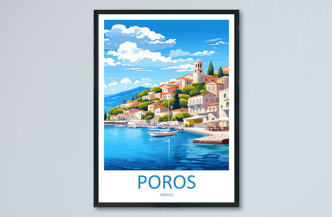Poros Greece Island Harbor Town Blue Bay Sailboats Travel Poster