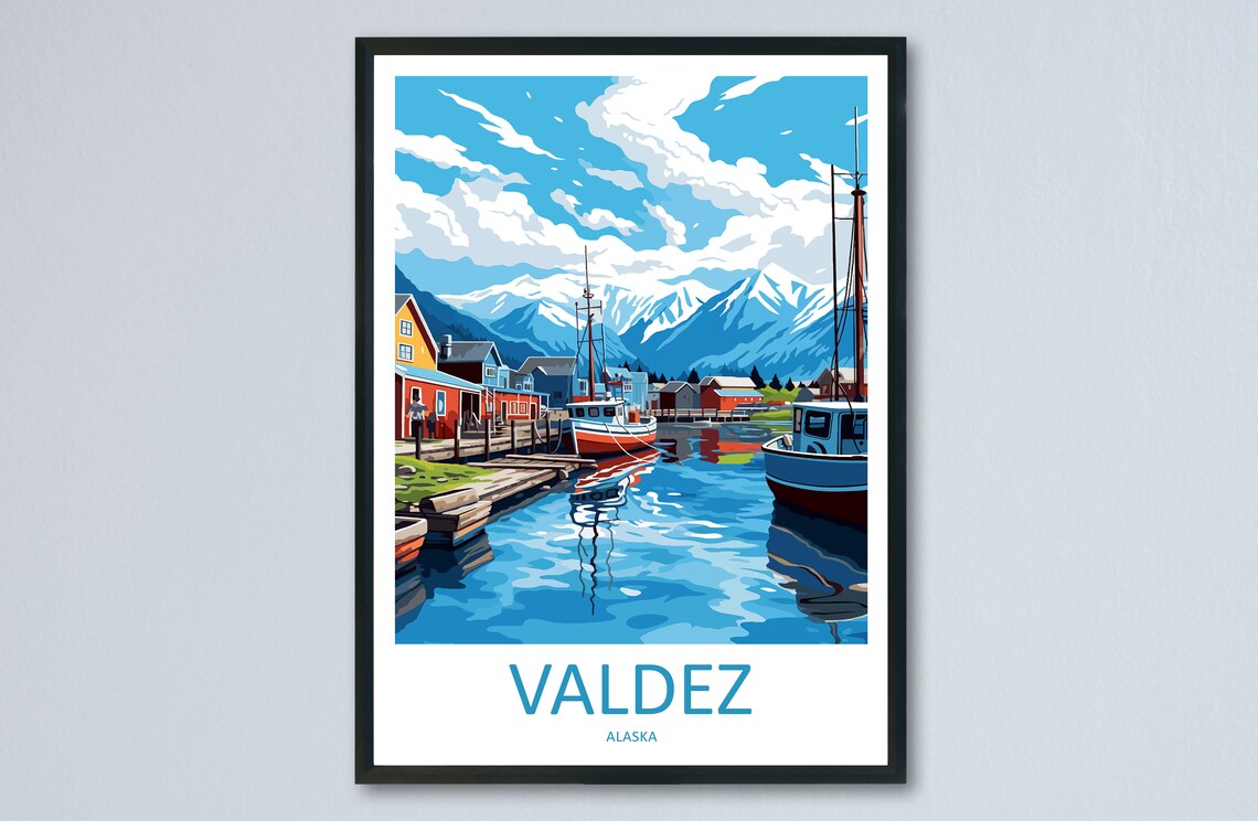 Valdez Alaska Harbor Colorful Fishing Boats Mountain Travel Poster