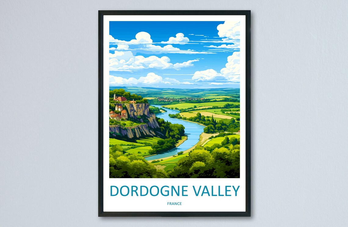 Dordogne Valley France River Bend And Cliffside Village Poster