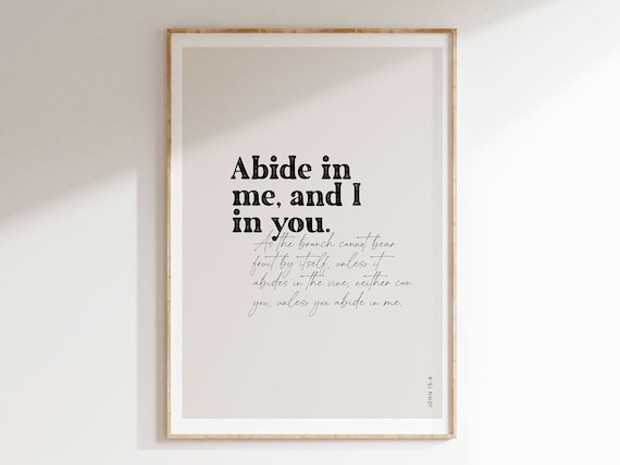 John 15:4 Abide In Me And I In You Mixed Typography Bible Verse Poster