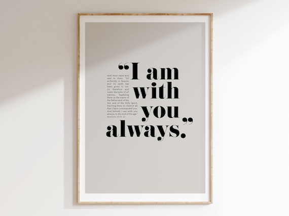 Matthew 28:20 I Am With You Always Minimalist Bible Verse Poster Decor