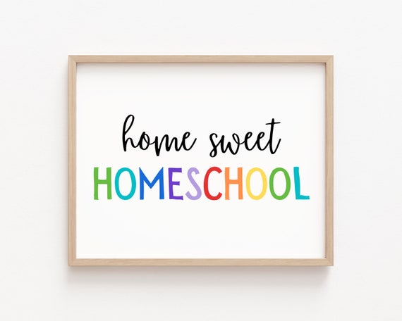 Home Sweet Homeschool Sign, Rainbow Decor Art Print