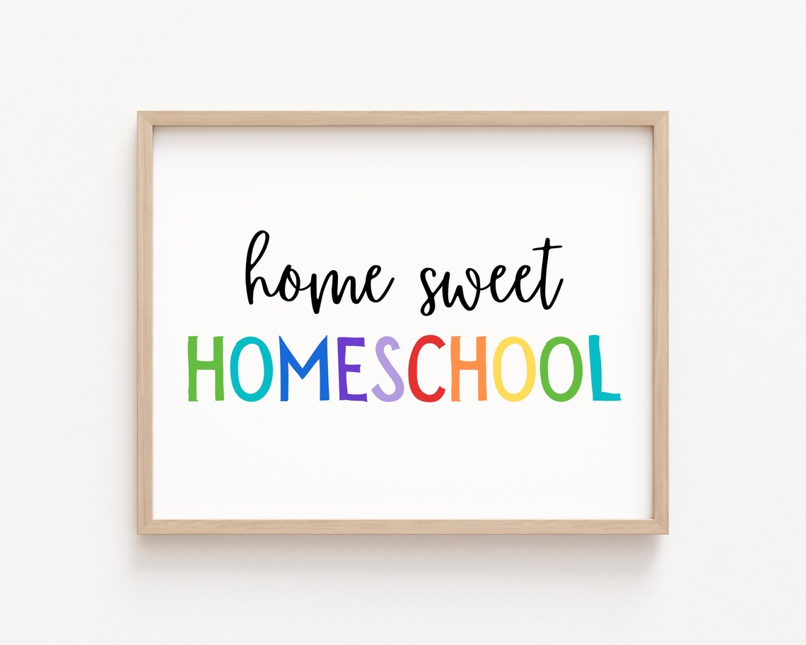 Home Sweet Homeschool Sign, Rainbow Decor Art Print