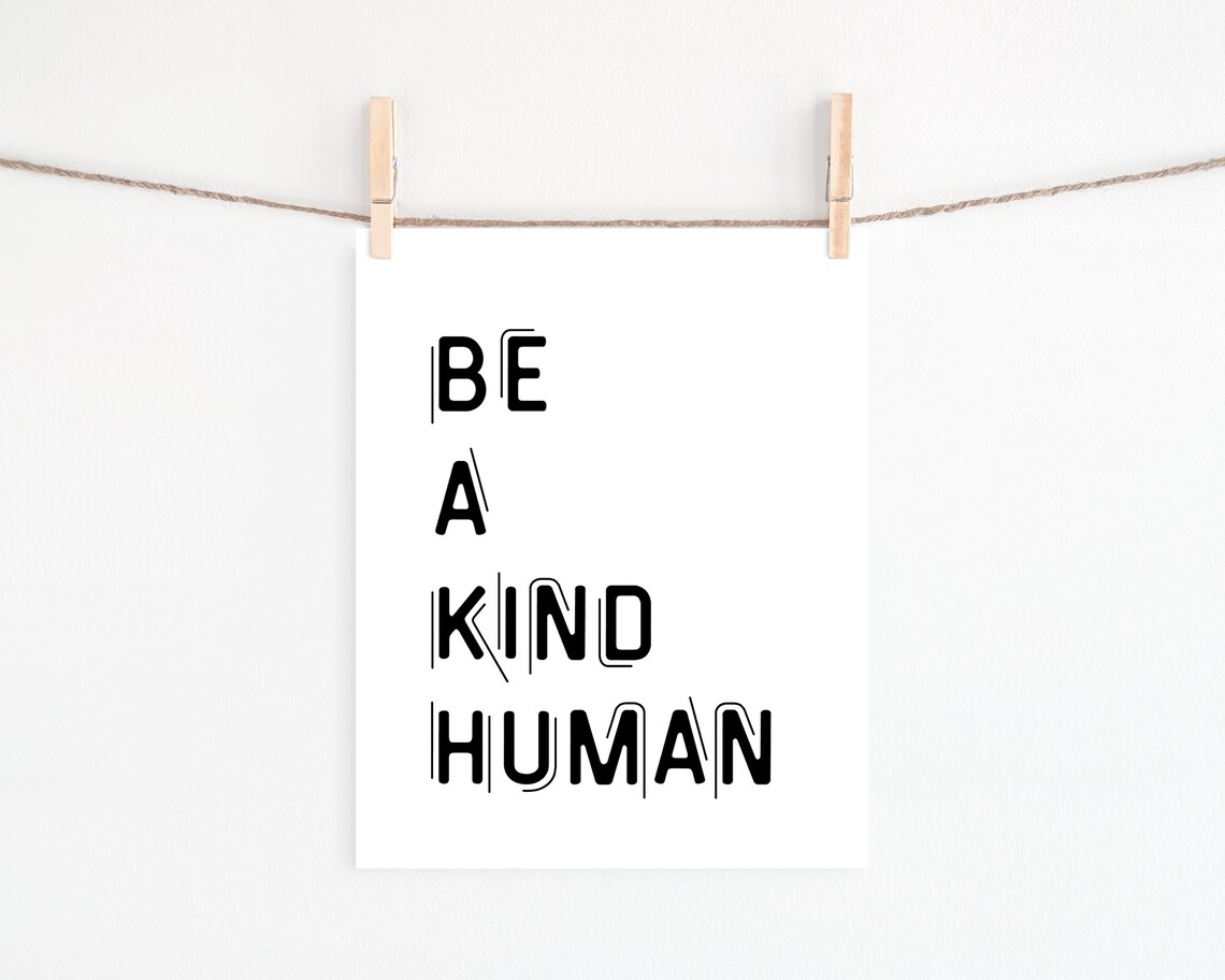 Be A Kind Human Motivational Quote Art Print - Image 2