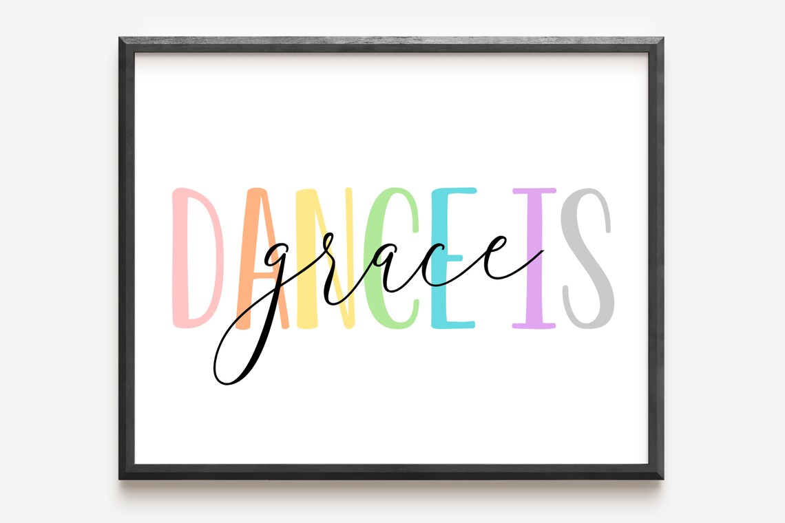 Dance Is Grace Quote Art Print, Motivational Decor - Image 2