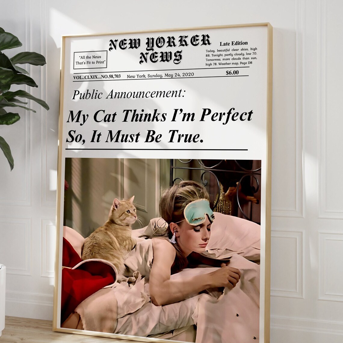 My Cat Thinks I'm Perfect Funny Cat Mom Newspaper Wall Print