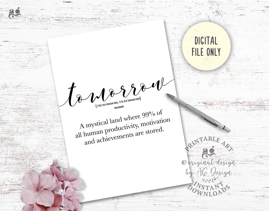 Tomorrow Definition Sign Funny Wall Art Prints Procrastination Gift Funny Procrastinator Gift Dorm Decor Tomorrow Definition - Image 3