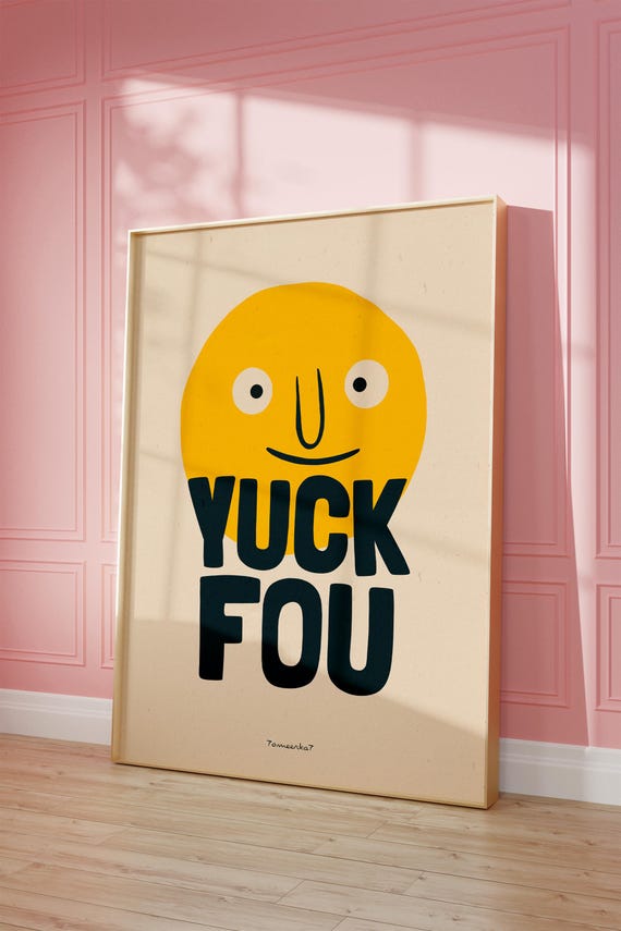 Yuck Fou Funny Quote Retro Wall Art Print