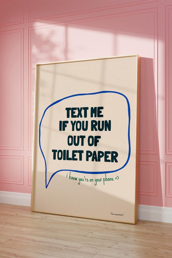 Funky Bathroom Print, Funny Quote Poster