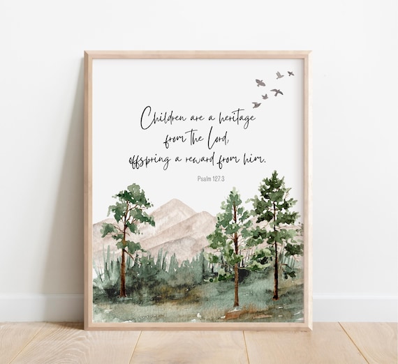 Psalm 127:3 Script Lettering Watercolor Pines Mountain Nursery Poster