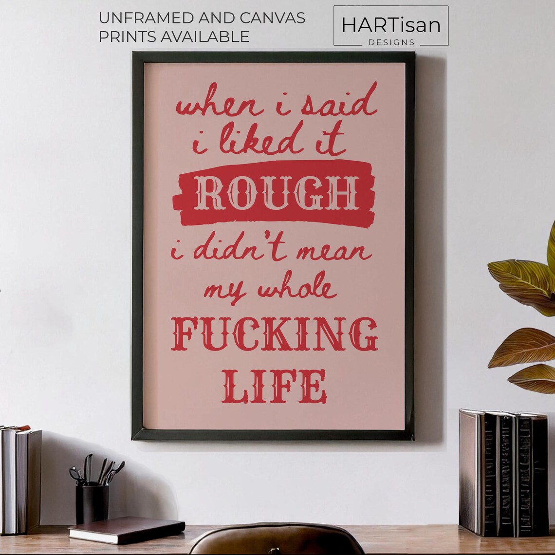 When I Said I Liked It Rough Red on Pink Sweary Quote Poster