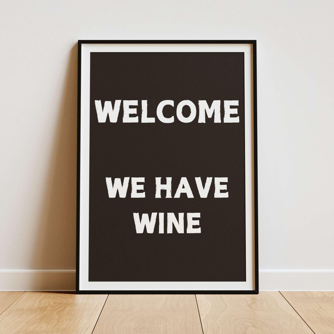 Welcome We Have Wine Funny Black White Kitchen Bar Cart Poster - Image 5