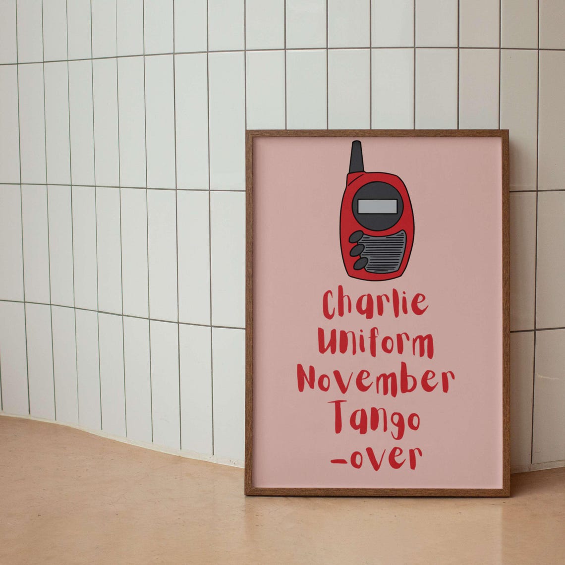 Charlie Uniform November Tango Walkie Talkie Cheeky Funny Poster - Image 2