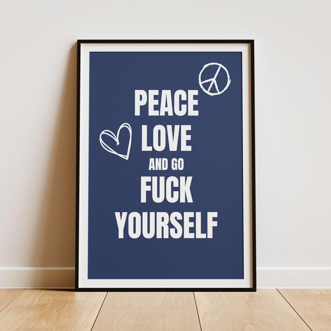 Peace Love and Go Fuck Yourself Sage Green Boho Funny Quote Poster - Image 5