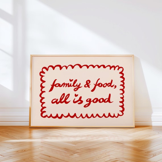 Family And Food All Is Good Wavy Script Kitchen Dining Poster