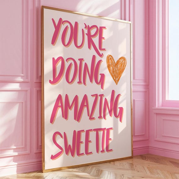 Youre Doing Amazing Sweetie Wall Art Motivational Quote Print Cute Positive Decor For Teen Girl Bedroom Fun Room Poster Encouragement Gift