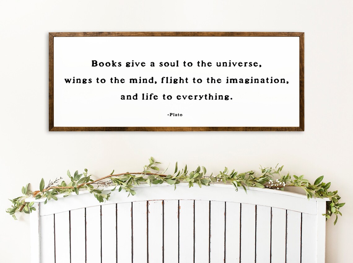 Books Give A Soul To The Universe Plato Reading Quote Wood Sign Wall Art