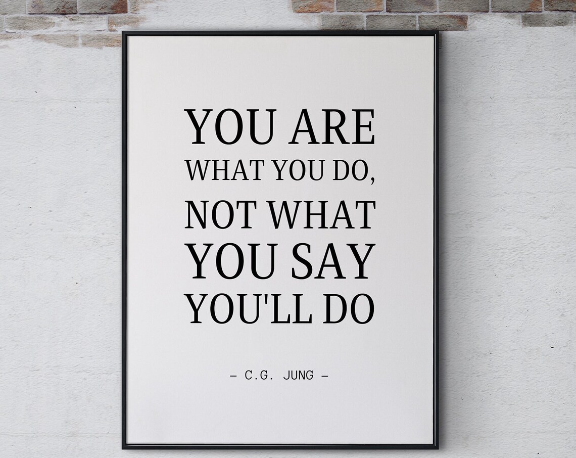 C G Jung You Are What You Do Inspiring Motivational Quote Poster