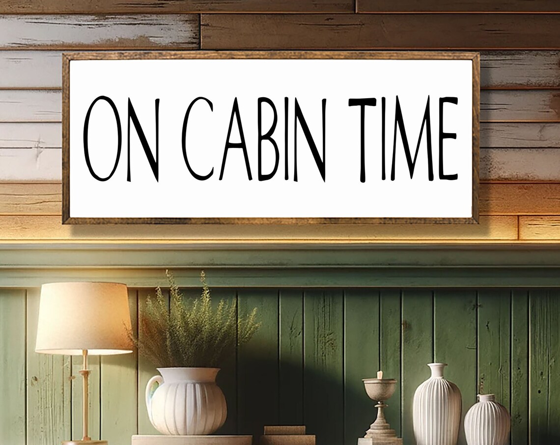 On Cabin Time Rustic Farmhouse Cabin Decor Wood Wall Sign Poster