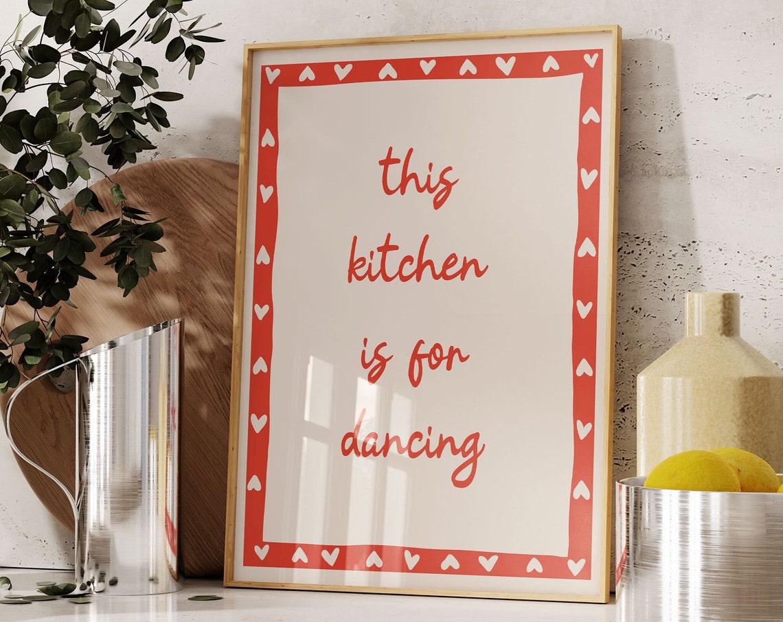This Kitchen Is For Dancing Print Kitchen Disco Print Kitchen Dancing Sign Fun Bright Red Orange Heart Art Cute Dance Maximalist Poster - Image 4