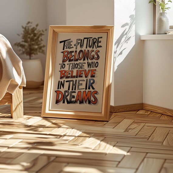 The Future Belongs to Dreamers Hand Lettered Inspirational Quote Poster