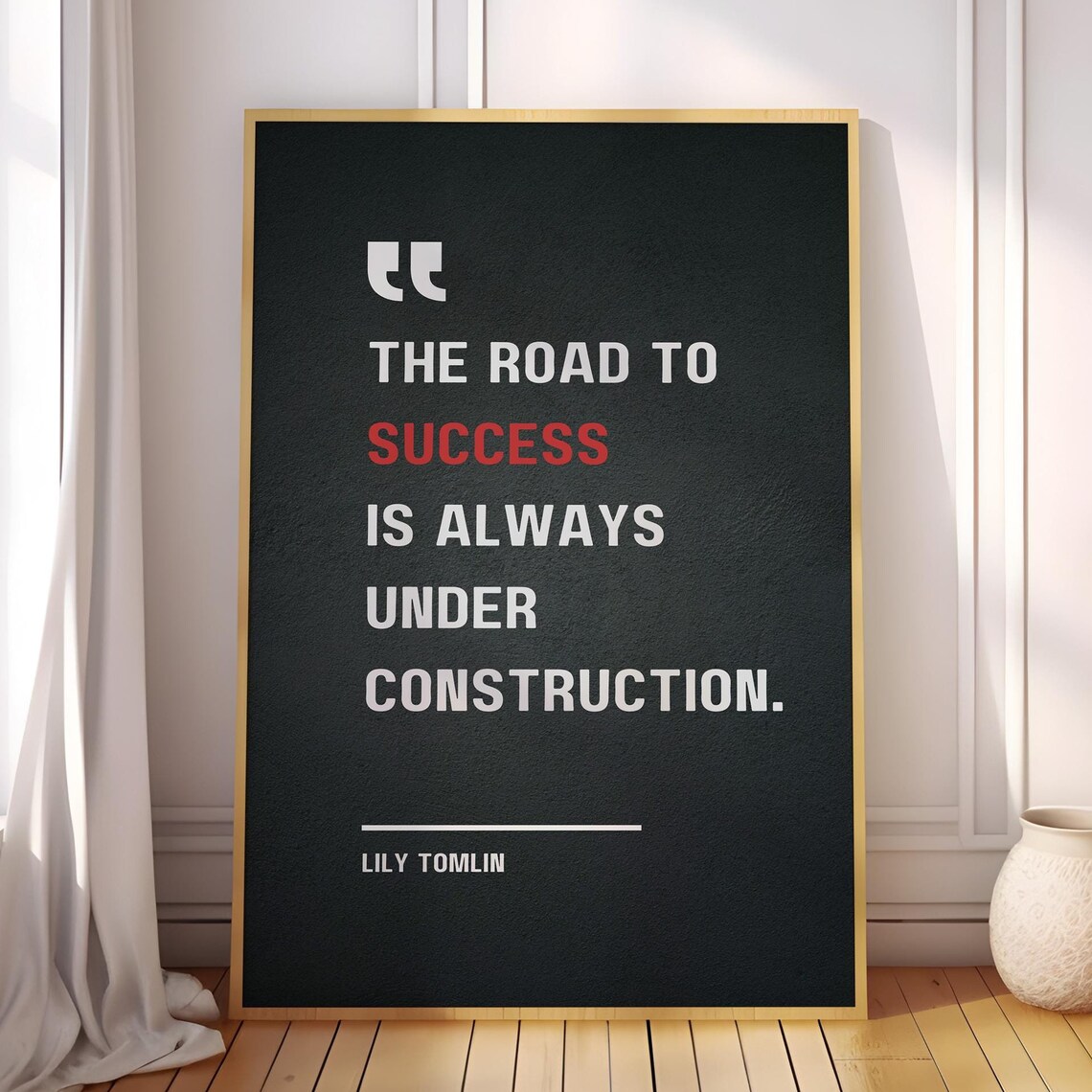 Lily Tomlin Road To Success Is Under Construction Quote Black Poster