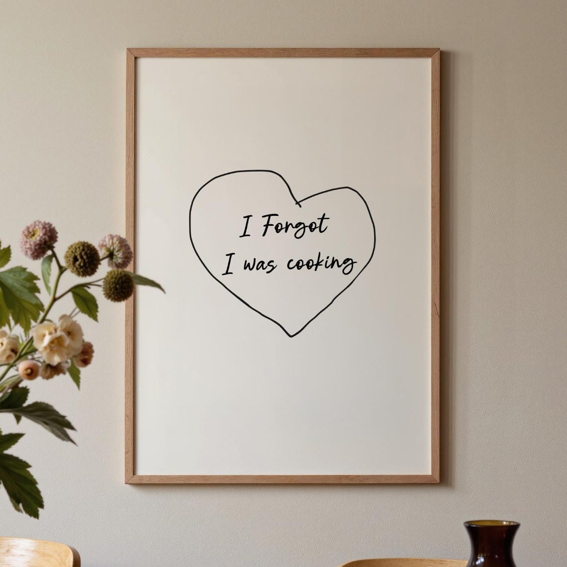 I Forgot I Was Cooking Heart Line Art Funny Kitchen Quote Wall Art
