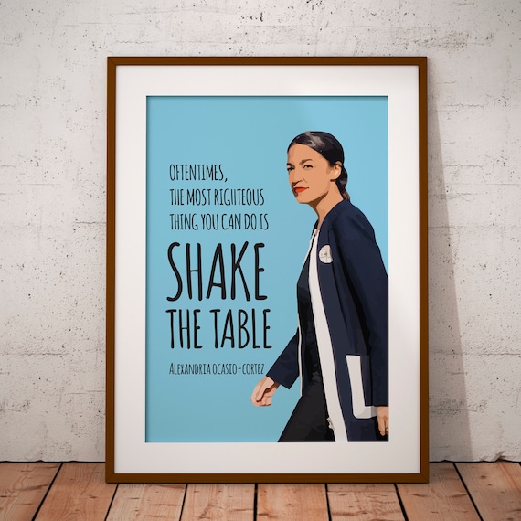 Alexandria Ocasio Cortez Shake The Table Quote Pop Art Wall Poster