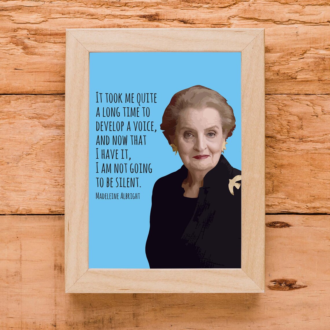Madeleine Albright I Am Not Going to Be Silent Quote Portrait Wall Poster - Image 3
