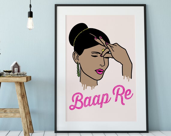 Indian Desi Wall Art Print Poster Baap Re
