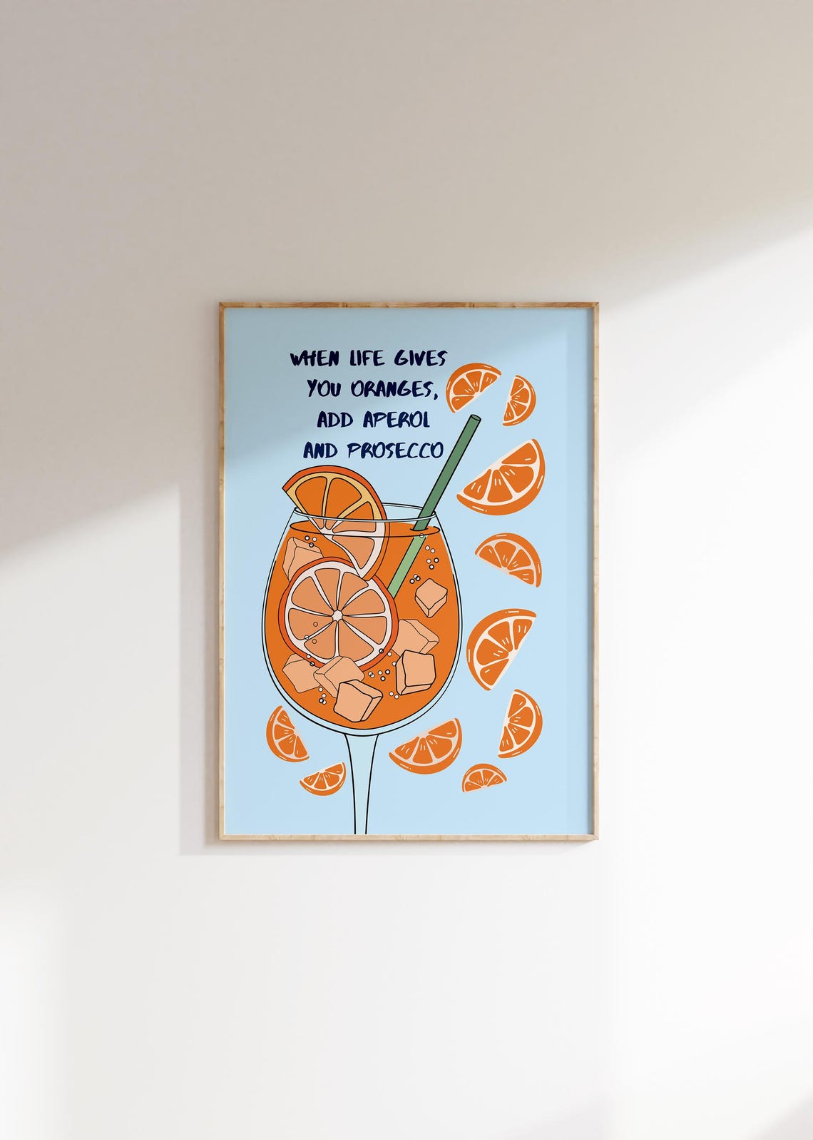 When Life Gives You Oranges Funny Cocktail Poster Aperol Prosecco Art - Image 4