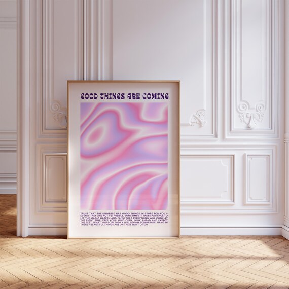 Good Things Are Coming Pink Swirl Manifestation Affirmation Poster