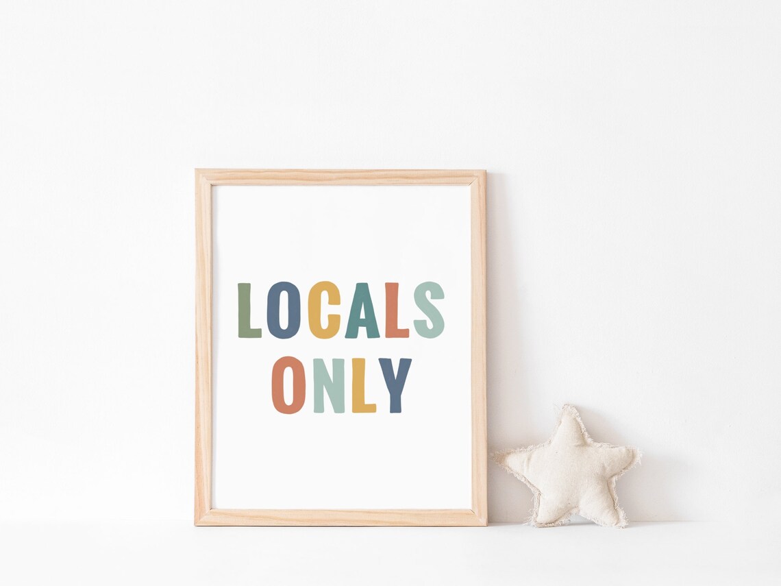 Locals Only Nursery Quote Poster, Playful Kids Room - Image 3