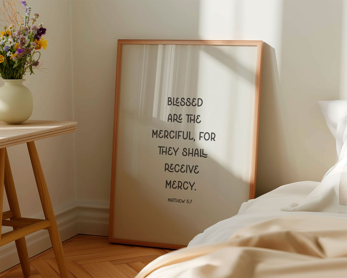 Matthew 5 7 Blessed Are The Merciful Beatitudes Layered Text Poster - Image 5