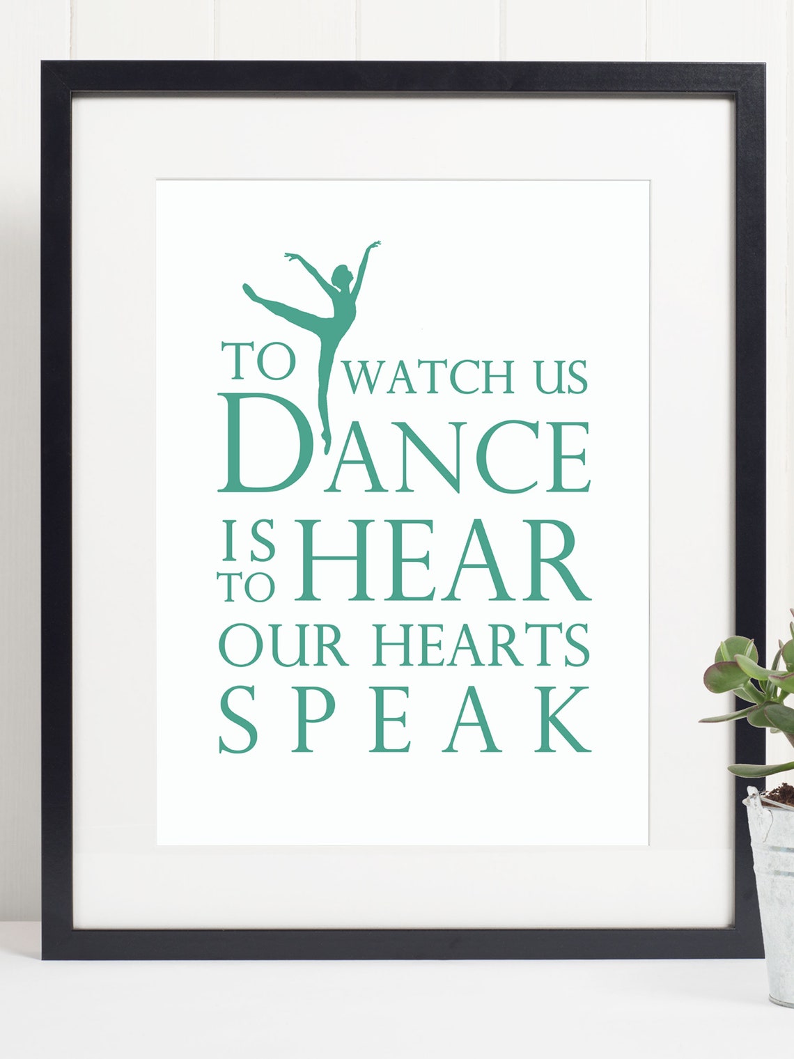 Dance Is To Hear Our Hearts Speak Ballerina Typography Wall Art