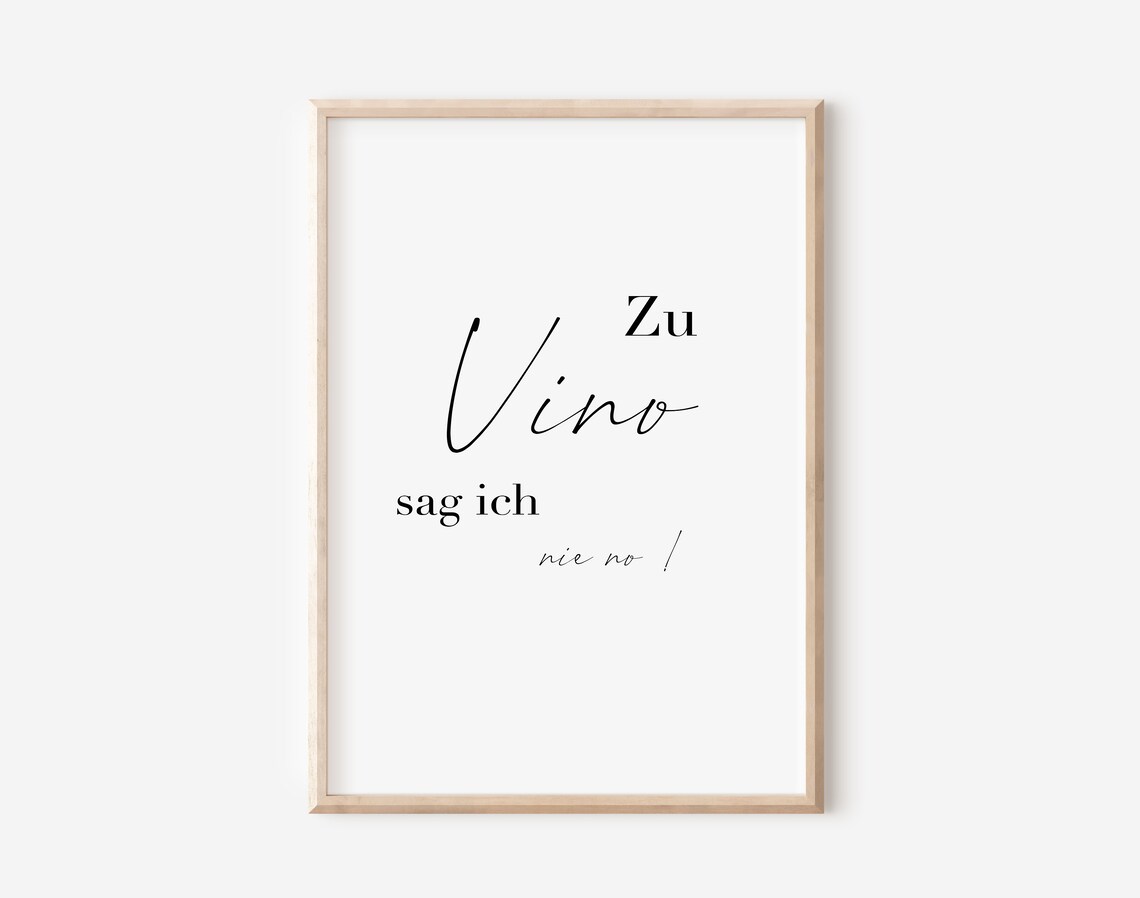 Zu Vino Sag Ich Nie No Funny German Wine Saying Kitchen Poster