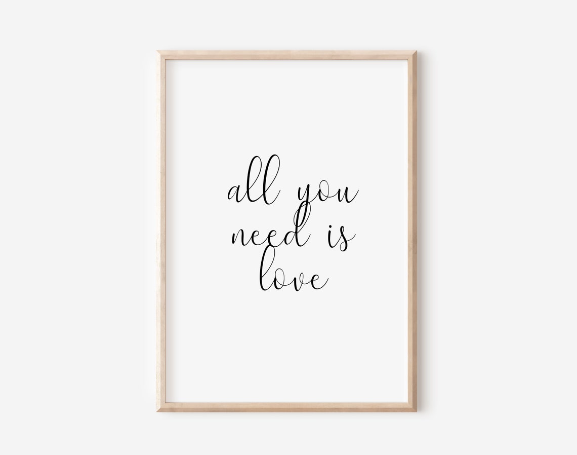 All You Need Is Love Elegant Romantic Script Quote Minimalist Poster