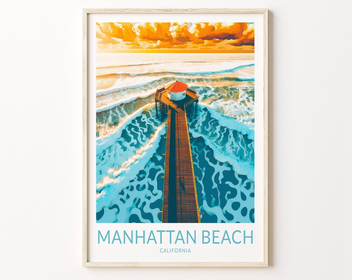 Manhattan Beach Travel Poster California Manhattan Beach Pier Wall Art Los Angeles Travel Home Decor Wall Art City Travel Poster Gifts